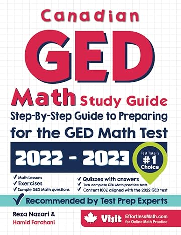 canadian ged math study guide step by step guide to preparing for the ged math test 1st edition reza nazari