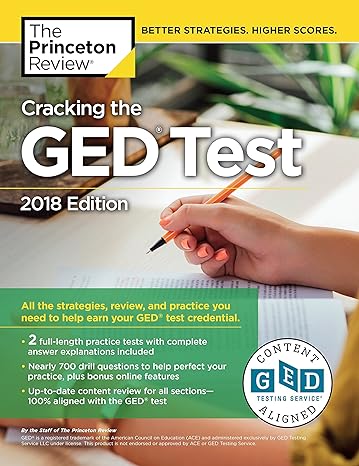 cracking the ged test with 2 practice exams 2018 edition all the strategies review and practice you need to