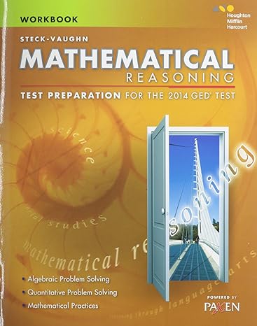 steck vaughn mathematical reasoning test preparation for the 2014 ged test workbook edition paxen learning