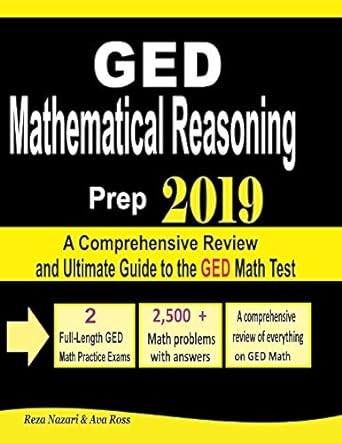 ged mathematical reasoning prep 2019 a comprehensive review and ultimate guide to the ged math test 1st