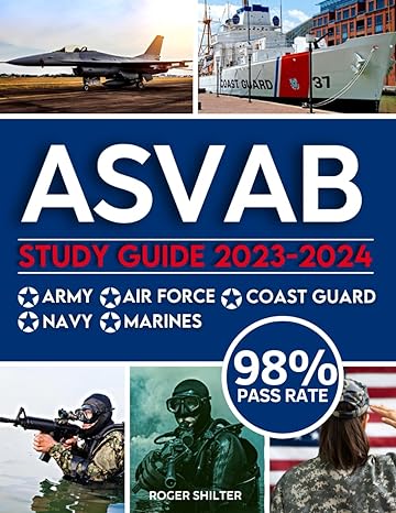 asvab study guide 2023 2024 the complete exam prep with practice tests and insider tips and tricks achieve a