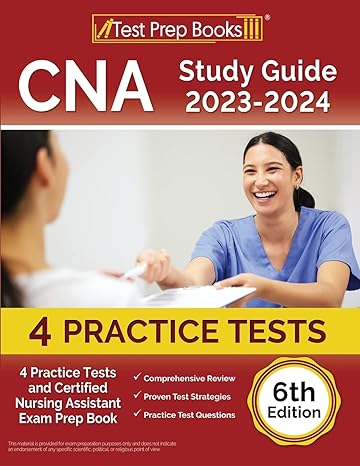 cna study guide 2023 2024 4 practice tests and certified nursing assistant exam prep book 1st edition joshua