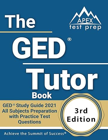 the ged tutor book ged study guide 2021 all subjects preparation with practice test questions 1st edition