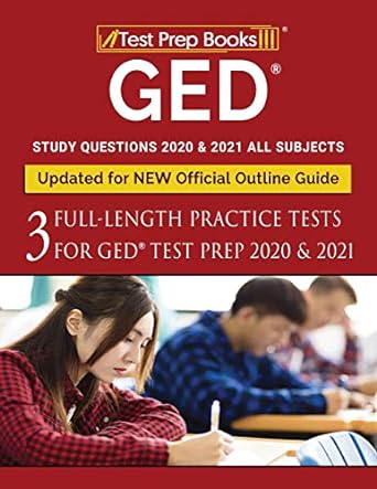 ged study questions 2020 and 2021 all subjects three full length practice tests for ged test prep 2020 and