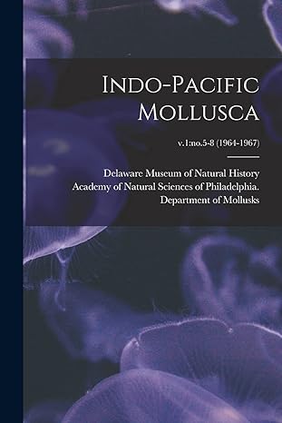 indo pacific mollusca v 1 no 5 8 1st edition delaware museum of natural history ,academy of natural sciences