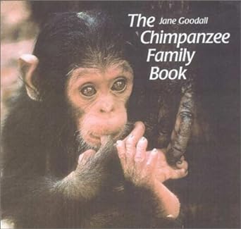 the chimpanzee family book 1st edition jane goodall ,michael neugebrauer 0606154817, 978-0606154819