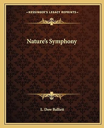 natures symphony 1st edition l dow balliett 1162565225, 978-1162565224