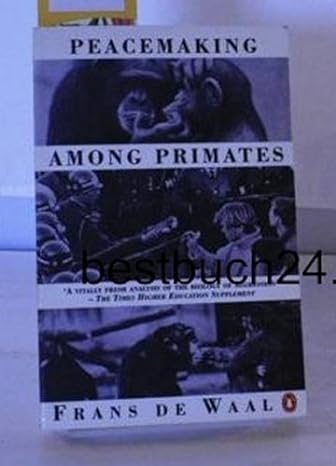 peacemaking among primates new edition frans de waal 0140130489, 978-0140130485