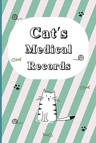 cats medical records to records about cats health/medical/vaccination/vet visit 6 x 9 101 pages white paper