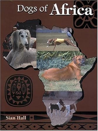 dogs of africa 1st edition sian hall 1577790391, 978-1577790396