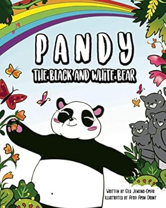 pandy the black and white bear a childrens book about race and diversity 1st edition ged jenkins omar ,afra