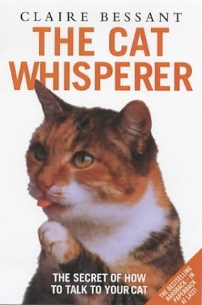 the cat whisperer 1st edition claire bessant 1904034748, 978-1904034742