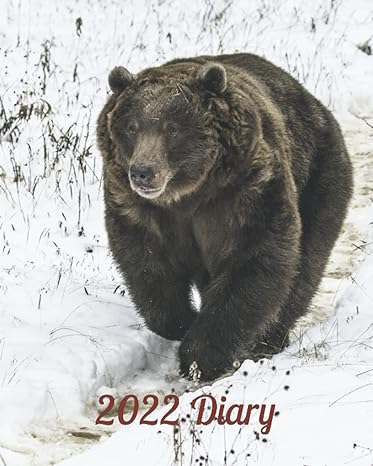 2022 diary wildlife theme diary alaska grizzly bear alaskan wildlife alaskan bear american wildlife arctic