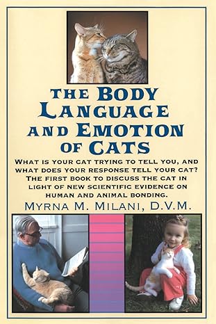 the body language and emotion of cats 1st edition myrna milani 0688128408, 978-0688128401