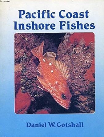 pacific coast inshore fishes 1st edition daniel w gotshall 0930030311, 978-0930030315