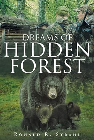 dreams of hidden forest 1st edition ronald r strahl 1640795715, 978-1640795716