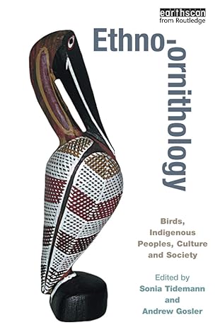 ethno ornithology 1st edition sonia c tidemann ,andrew gosler 1849713383, 978-1849713382