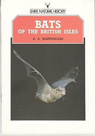 bats of the british isles 2nd edition a a wardhaugh 074780303x, 978-0747803034