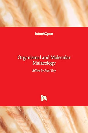 organismal and molecular malacology 1st edition sajal ray 9535133055, 978-9535133056