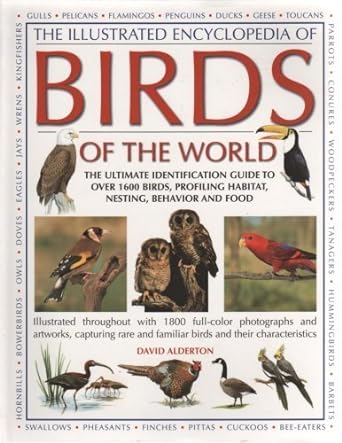 the illustrated encyclopedia of birds of the world 1st edition david alderton 0681103884, 978-0681103887