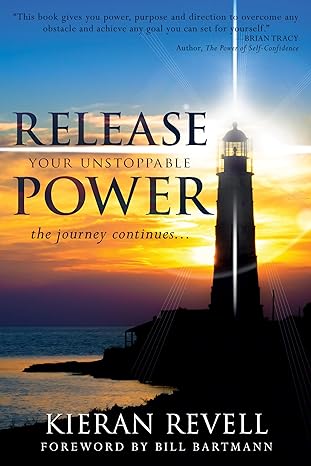 release your unstoppable power the journey continues 1st edition kieran revell 0768408830, 978-0768408836