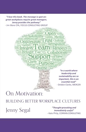 on motivation building better workplace cultures 1st edition jenny segal b0923wj2bt, 979-8714469183