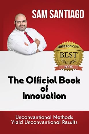 the official book of innovation 1st edition sam santiago 0578081911, 978-0578081915