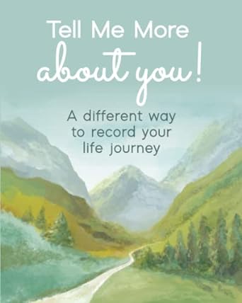 tell me more about you a different way to record your life journey 1st edition kimmoe studios b09rgy5fr4,