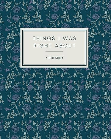 things i was right about a true story 1st edition erin ashley b09myq59vf, 979-8780205623
