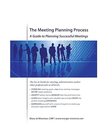 the meeting planning process a guide to planning successful meetings 1st edition mary jo wiseman cmp