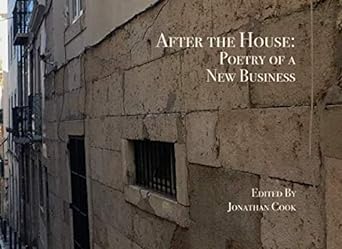 after the house poetry of a new business 1st edition jonathan c cook 179643874x, 978-1796438741
