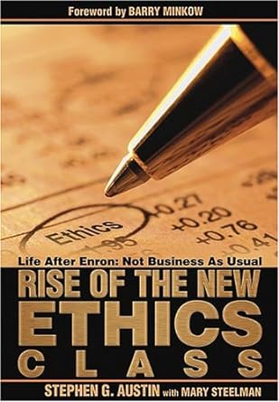 the rise of the new ethics class 1st edition stephen austin b005zomrd4