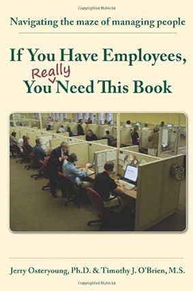 if you have employees you really need this jerry osteryoung timothy j obrien paperback 1st edition jerry