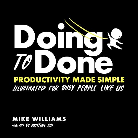 doing to done productivity made simple 1st edition mike williams 1735821896, 978-1735821894