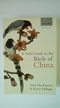 a field guide to the birds of china 1st edition john mackinnon ,karen phillipps 0198549407, 978-0198549406