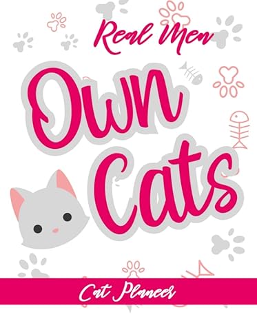 real men love cats cat planner check and compare its wellness expenses and more 1st edition five thumbs press