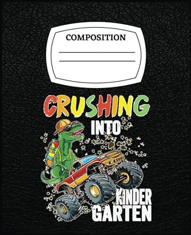 crushing into kindergarten monster truck dinosaur boys jurassic inspiration 1st edition cherylann lemalu