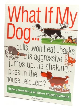 what if my dog 1st edition jim evans 1842861166, 978-1842861165