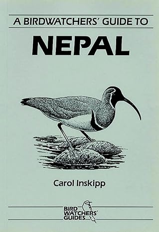 prion birdwatchers guide to nepal 1st edition carol inskipp 1871104009, 978-1871104004