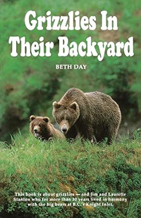 grizzlies in their backyard 1st edition beth day 1895811163, 978-1895811162