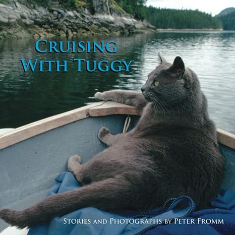 cruising with tuggy 1st edition peter fromm 0964870436, 978-0964870437