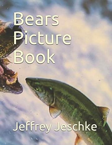 bears picture book 1st edition jeffrey jeschke 1522056548, 978-1522056546