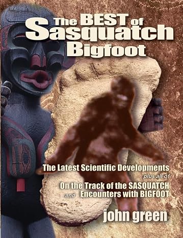 the best of sasquatch bigfoot 1st edition john green 0888395469, 978-0888395467