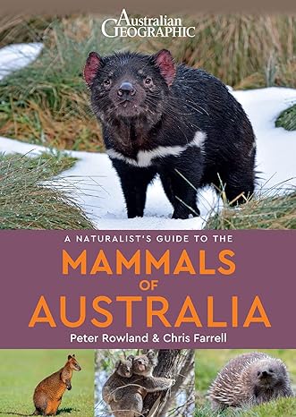 a naturalists guide to the mammals of australia 1st edition chris farrell ,peter rowland 1912081679,