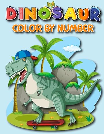 dinosaur color by number engage kids with dinosaur color by number adventures and unleash their creativity