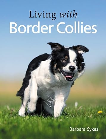 living with border collies 1st edition barbara sykes 1785009818, 978-1785009815