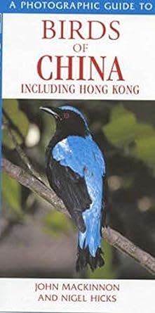 photographic guide to birds of china including hong kong 1st edition john mackinnon 1859749690, 978-1859749692