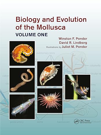 biology and evolution of the mollusca volume 1 1st edition winston frank ponder ,david r lindberg ,juliet