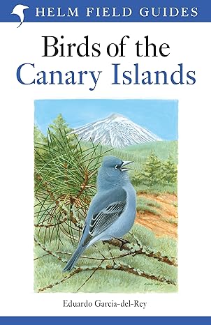 birds of the canary islands 1st edition eduardo garcia del rey 1472941551, 978-1472941558