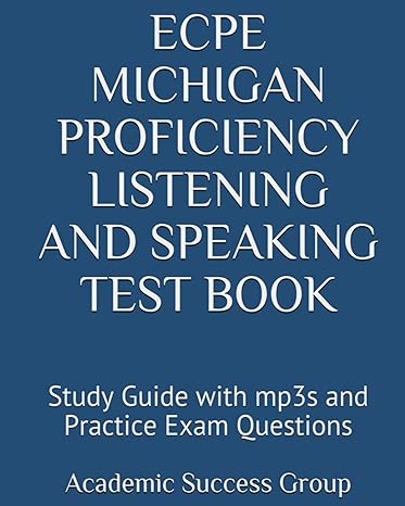 ecpe michigan proficiency listening and speaking test book study guide with mp3s and practice exam questions